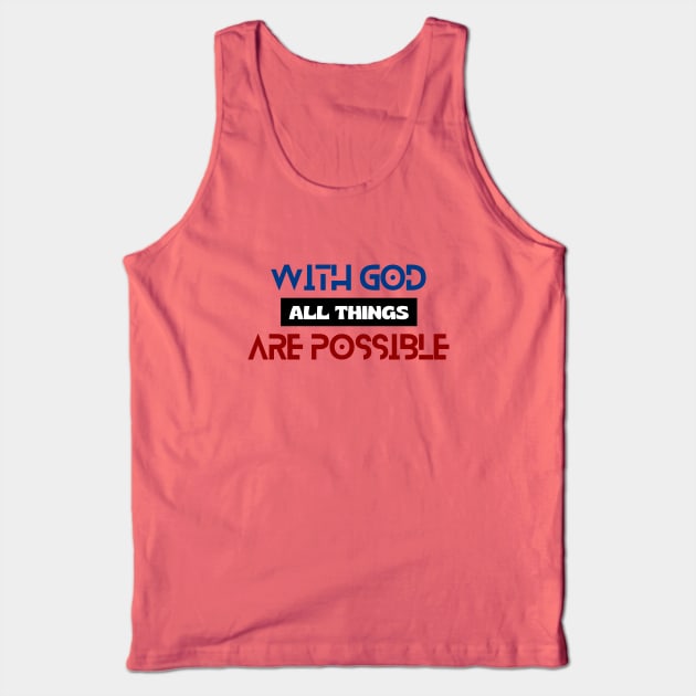 With God All Things Are Possible | Christian Typography Tank Top by All Things Gospel